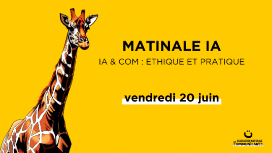 Matinale IA : « IA & Com : Ethique et pratique »