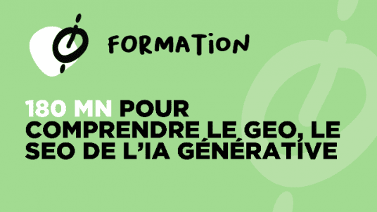 FORMATION / 180 minutes pour comprendre le GEO, le SEO de l'IA générative