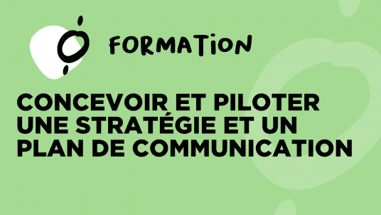 FORMATION / Concevoir et piloter une stratégie et un plan de communication 