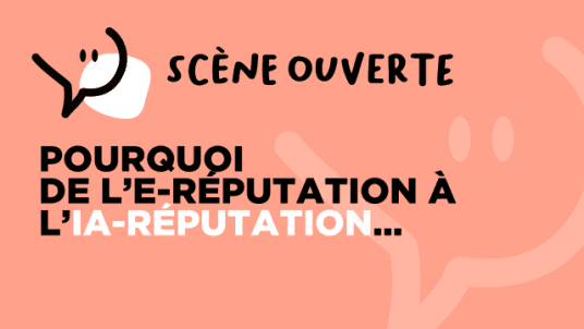 De l’e-réputation à l’IA-réputation… Avez-vous déjà osé demander à une IA « Que pensez-vous de mon entreprise ? » ou « Que peux-tu dire sur moi ? »