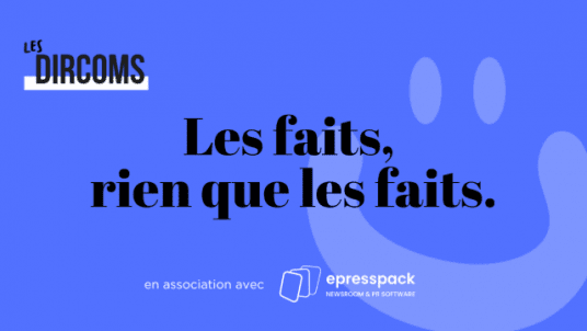 Les faits, rien que les faits - Le Dîner du Club des Dircoms et Dicoms